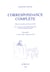Correspondance complète. Volume II, 11 juillet 1820 - début août 1832