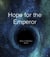 Hope for the Emperor - Rebellion, #3