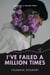 I've failed a million times