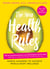 The New Health Rules - Simple Changes to Achieve Whole-Body Wellness