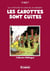 Chick Bill - tome 2 - Les Carottes sont cuites