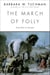 The March of Folly - From Troy to Vietnam