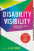 Disability Visibility (Adapted for Young Adults) - 17 First-Person Stories for Today
