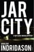 Jar City - An unsettling Icelandic police procedural where past crimes haunt the present, from the CWA Gold Dagger Award Winner