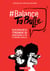 Balance ta bulle - 62 dessinatrices témoignent du harcèlement et de la violence sexuelle
