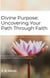 Divine Purpose: Uncovering Your Path Through Faith
