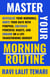 Master Your Morning Routine - Journey to Life Mastery Series, #1