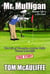Mr. Mulligan - The Life of Champion Armless Golfer Tommy McAuliffe - The McAuliffe Series, #1