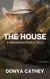 The House: A Grandmother's Tale
