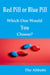 Red Pill or Blue Pill - Which One Would You Choose?