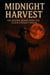 Midnight Harvest  The Reaping Begins When the Clock Strikes Twelve