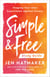 Simple and Free: Study Guide - Staging Your Own Experiment Against Excess