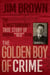The Golden Boy of Crime - The Almost Certainly True Story of Norman "Red" Ryan