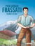 Pier Giorgio Frassati - Toujours plus haut