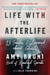 Life with the Afterlife - 13 Truths I Learned about Ghosts