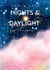 Nights & Daylight