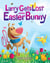 Larry Gets Lost with the Easter Bunny - A Whimsical Easter Adventure