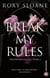 Break My Rules - The Oxford Legacy T2