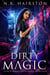 Dirty Magic - World Breaker Beginnings, #4