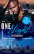 One Night…To Forever - Sexy stories filled with second chances, workplace romances, opposites attract, and red-hot spice