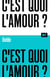 C'est quoi l'amour ? / Collection ALT
