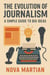 The Evolution of Journalism: A Simple Guide to Big Ideas