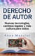 Derecho de autor, nuevas tecnologias, cambios legales y mas cultura para todos