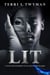 Lit -- A Toxic Relationship Up In Gaslighting Flames