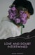 Love and Doubt Intertwined