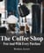 The Coffee Shop: Free Anal With Every Purchase - The Coffee Shop, #1