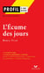 Profil - Vian (Boris) : L'écume des jours - analyse littéraire de l'oeuvre