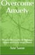 Overcome Anxiety: Proven Strategies to Manage Stress and Find Inner Peace