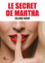 Le secret de Martha