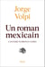 Un roman mexicain