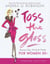 Toss the Gloss - Beauty Tips, Tricks & Truths for Women 50+
