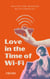 Love in the Time of Wi-Fi: The Modern Dating Survival Guide for Real Connection