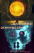 Down Below & Up Above - Paired Series of A Couple Through Time, #1