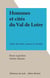 Hommes et cités du Val de Loire - Choix de textes, notices et variétés