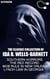 The Classic Collection of Ida B. Wells-Barnett - Southern Horrors, The Red Record, Mob Rule in New Orleans, Lynch Law in Georgia