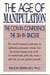 The Age of Manipulation - The Con in Confidence, The Sin in Sincere