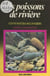 Les poissons de rivière