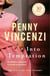 Into Temptation - Power, politics and explosive secrets in the stunning finale of the bestselling Spoils of Time trilogy