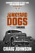 Junkyard Dogs - A captivating instalment of the best-selling, award-winning series - now a hit Netflix show!