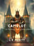 Camelot: The Mythical Court of King Arthur
