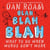 Blah Blah Blah - What To Do When Words Don't Work