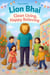 Lion Bhai: Clean Living, Happy Believing - Revised Edition - Lion Bhai Series