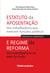 Estatuto da Aposentação dos trabalhadores que exercem funções públicas e Regime da Reforma dos trabalhadores do setor privado