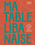 Ma table libanaise - Pour une cuisine joyeuse, simple & généreuse
