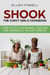 Shook: The Curvy Girl's Cookbook - Lose up to 20 pounds, 3 Inches, and Wrinkles in Just Weeks