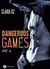 Dangerous Games - 6